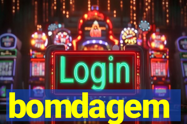 bomdagem