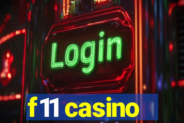 f11 casino