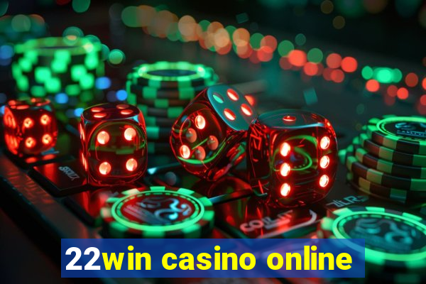 22win casino online