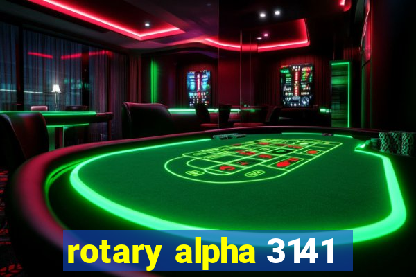 rotary alpha 3141