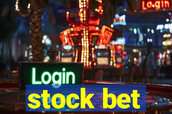 stock bet