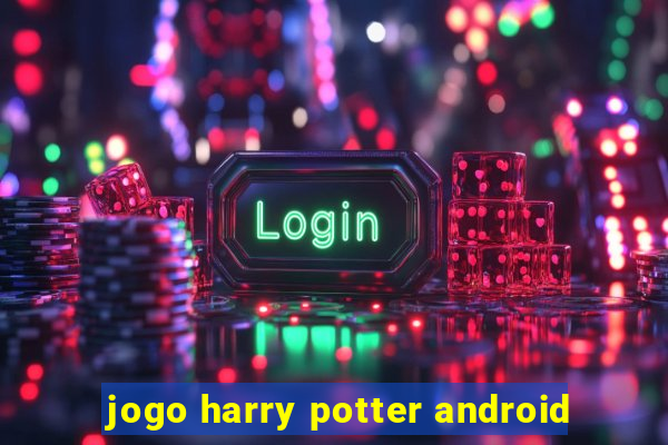 jogo harry potter android