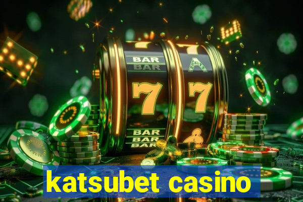 katsubet casino