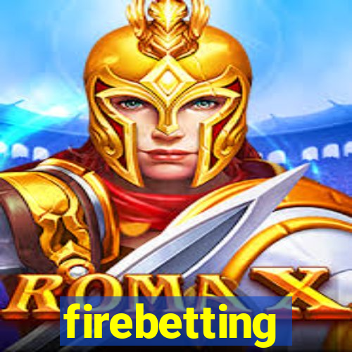 firebetting