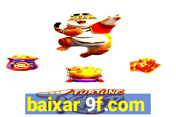 baixar 9f.com