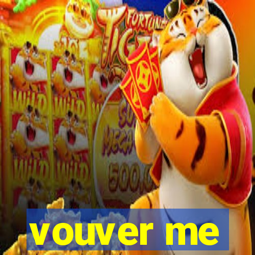 vouver me