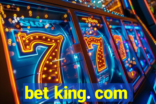 bet king. com