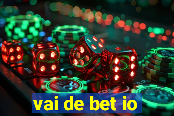 vai de bet io