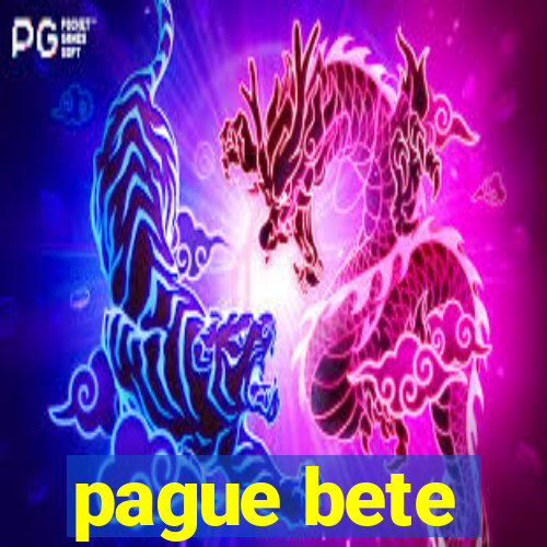 pague bete