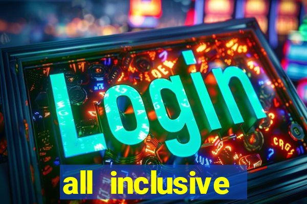 all inclusive casino resorts