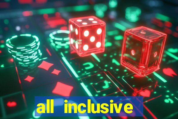 all inclusive casino resorts