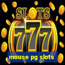 mouse pg slots