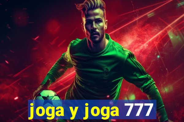 joga y joga 777