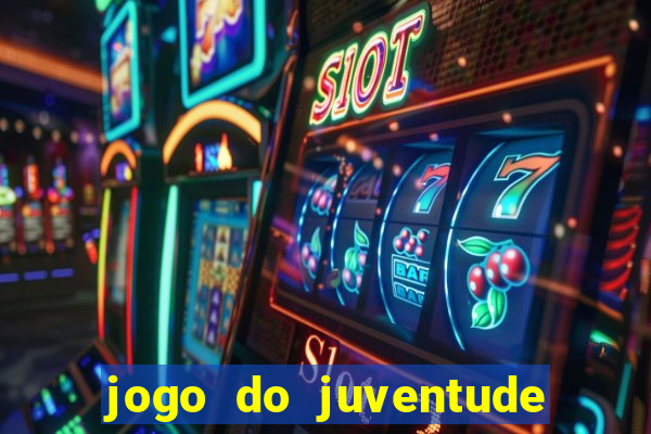 jogo do juventude onde assistir