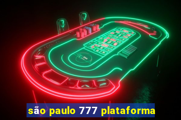 são paulo 777 plataforma