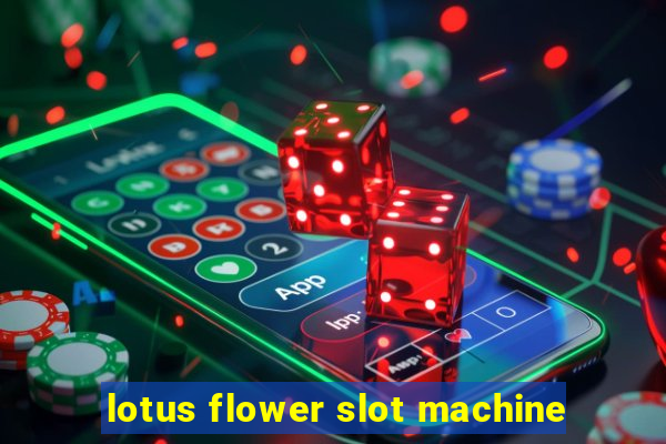 lotus flower slot machine