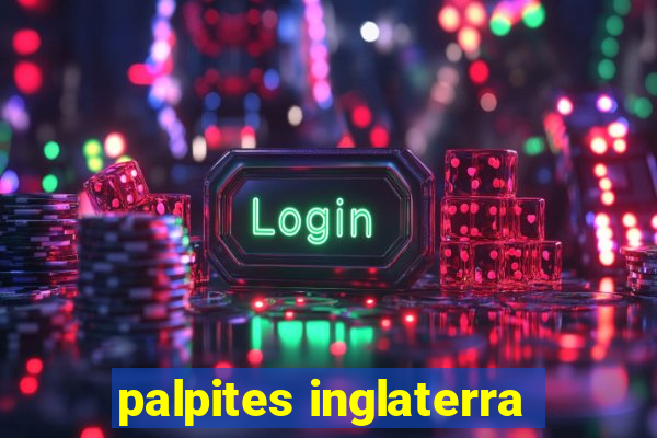 palpites inglaterra