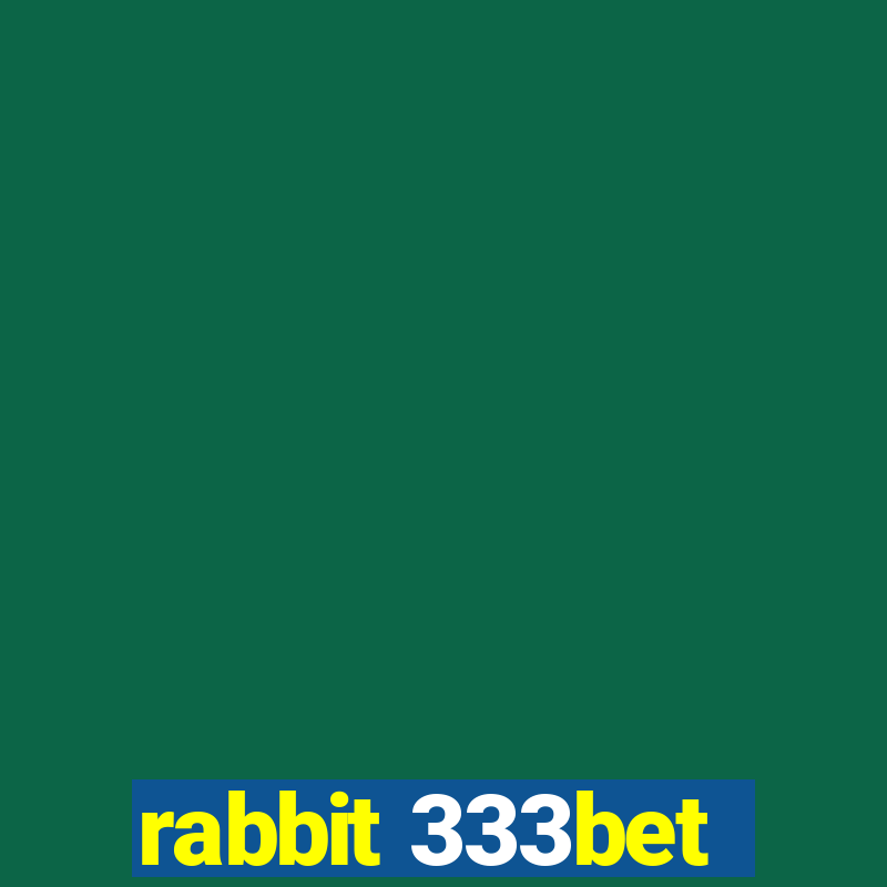 rabbit 333bet