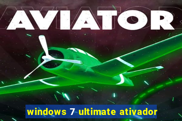 windows 7 ultimate ativador