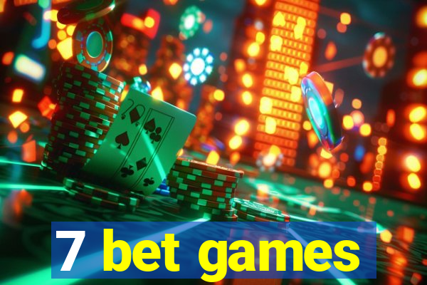 7 bet games