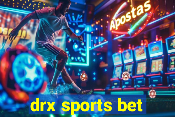 drx sports bet