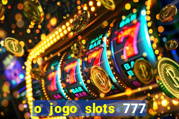 o jogo slots 777 winner paga mesmo