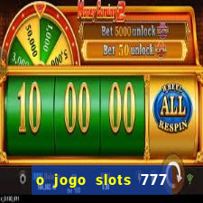 o jogo slots 777 winner paga mesmo