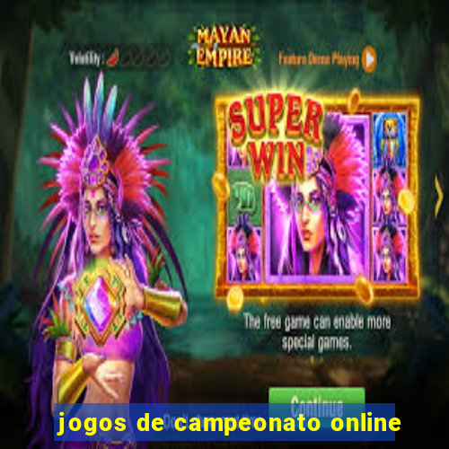 jogos de campeonato online