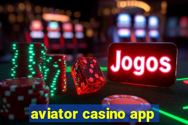 aviator casino app