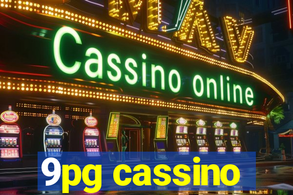 9pg cassino