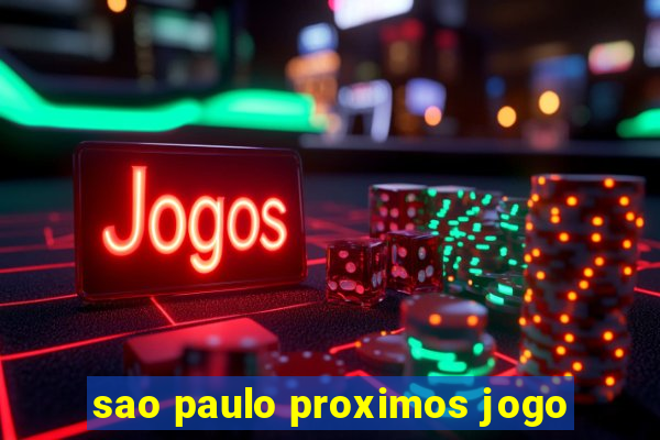 sao paulo proximos jogo