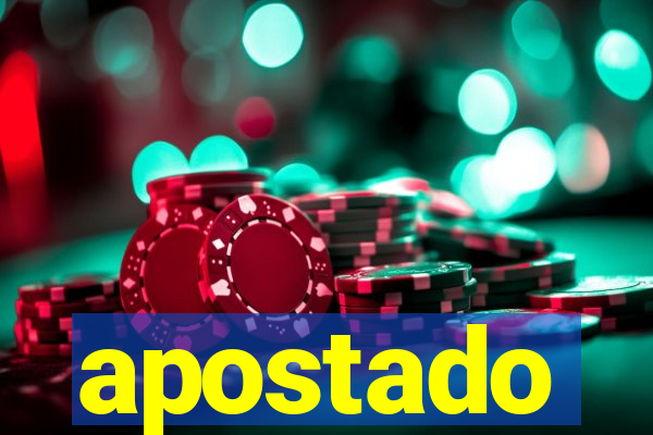 apostado