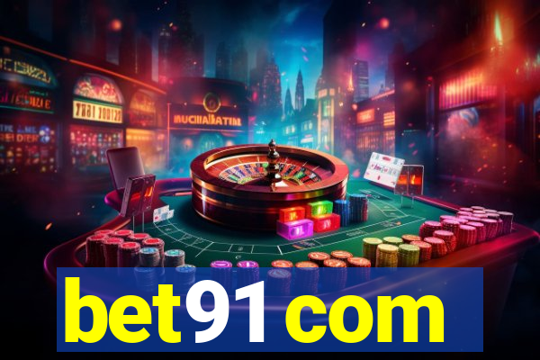 bet91 com