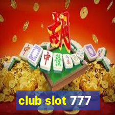 club slot 777