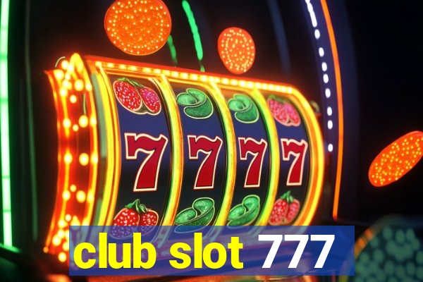 club slot 777