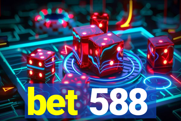 bet 588