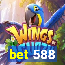 bet 588