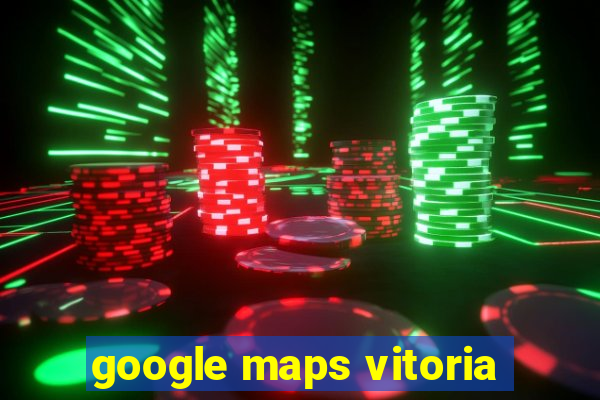 google maps vitoria