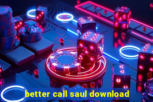 better call saul download