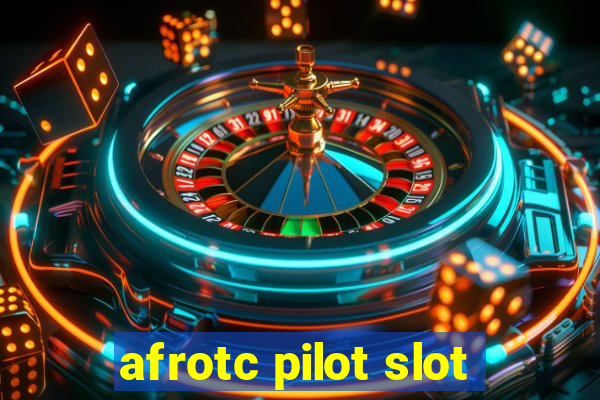 afrotc pilot slot