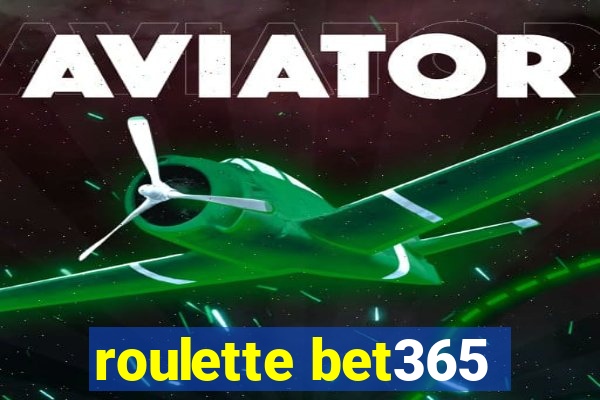 roulette bet365