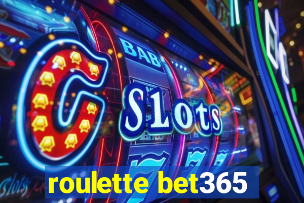 roulette bet365