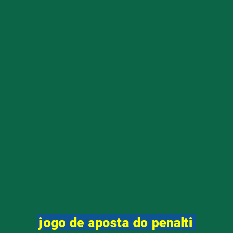 jogo de aposta do penalti