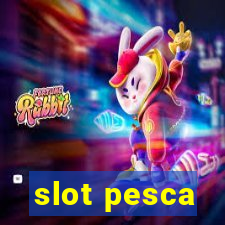 slot pesca