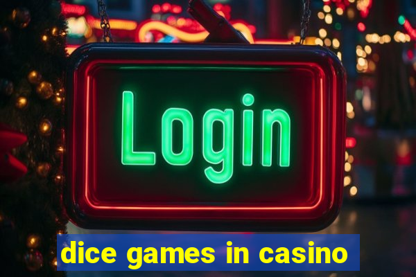 dice games in casino