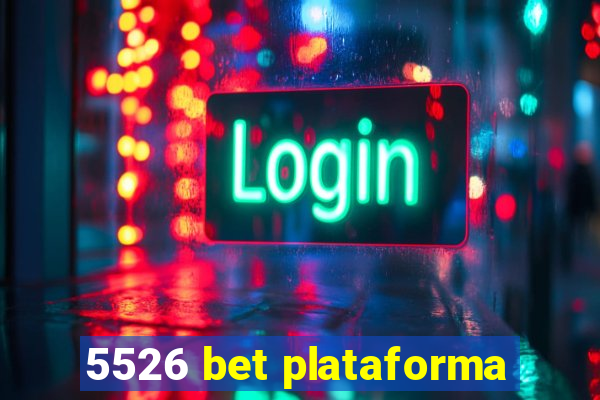 5526 bet plataforma