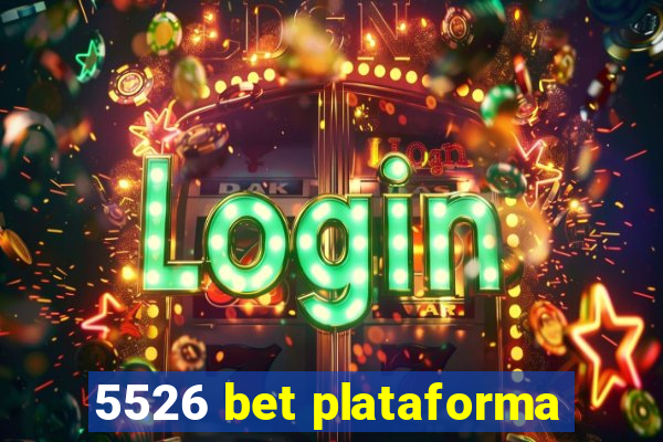 5526 bet plataforma