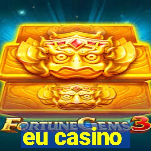 eu casino