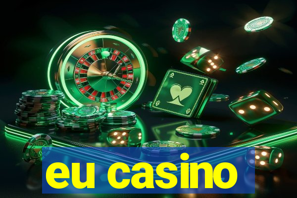 eu casino