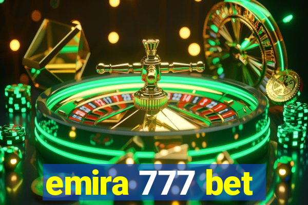 emira 777 bet